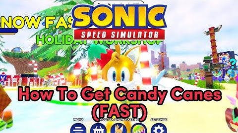 Sonic Speed Simulator How To Get Candy Canes (FAST)
