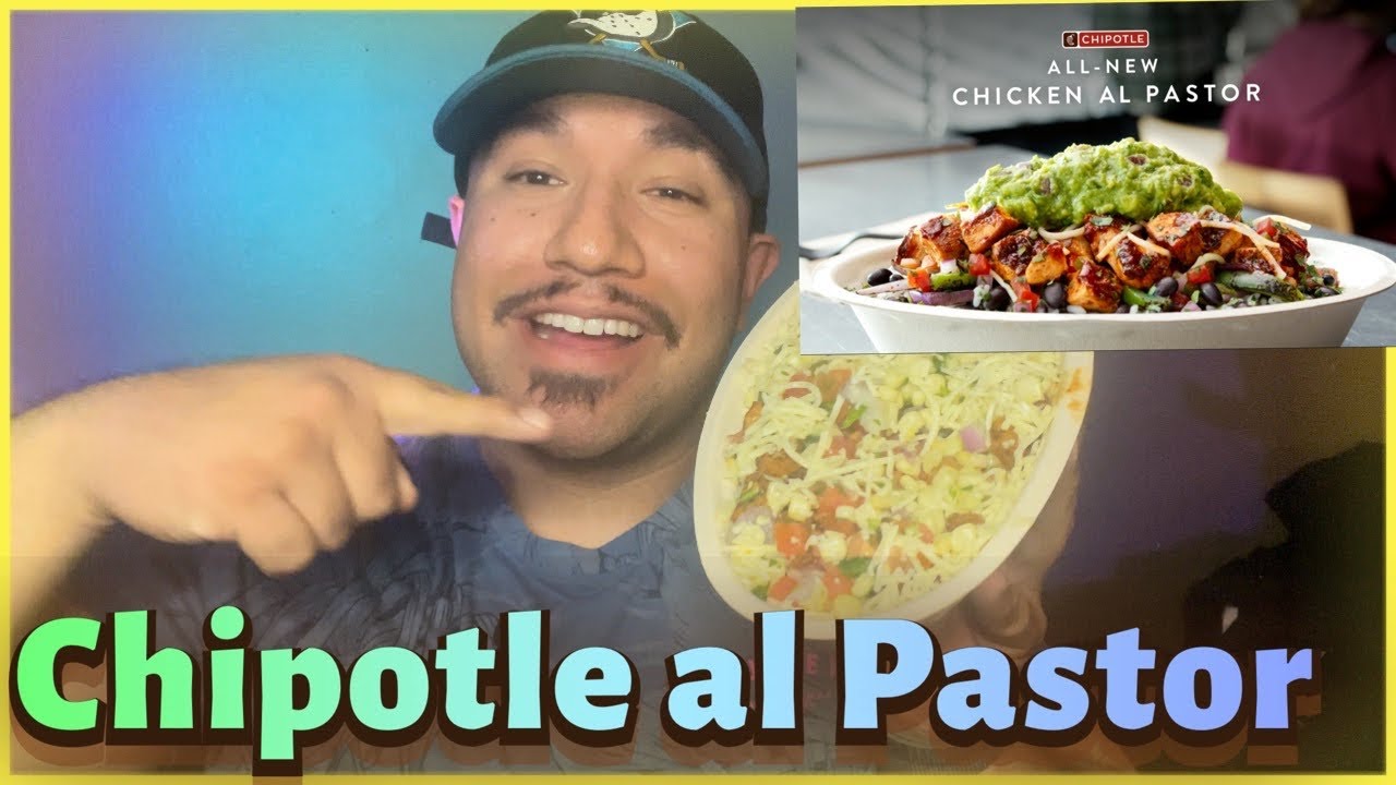 Chipotle Al Pastor (FOOD REVIEW) YouTube