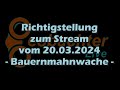 Richtigstellung zur fehlinformation livestream  bauernmahnwache  200324  beobachterlive