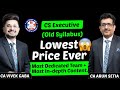🔴Lowest Price Ever 😱 | CS Executive (OLD SYLLABUS) | LIMITED Time Offer. | Best Team |