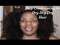 Deep Conditioning for dry natural hair