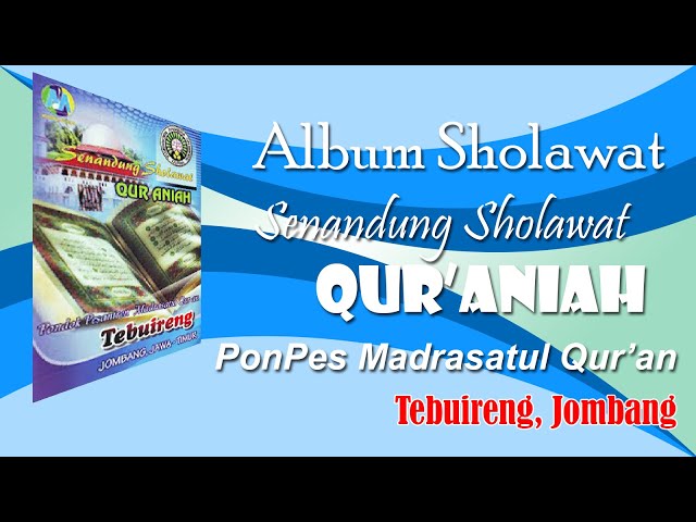 Album Senandung Qur'aniyah Ponpes Madrasatul Qur'an Tebuireng Jombang Full HD Musik class=