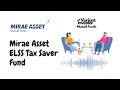 Mirae Asset ELSS Tax Saver Fund Review | Tax बचाओ + Wealth बनाओ? | Hindi Podcast