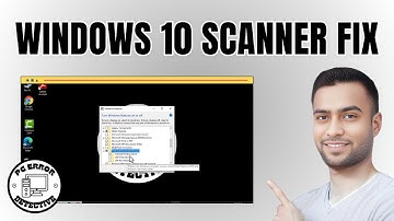 How To Fix Scanner Not Working In Windows 10 - Quick Tutorial