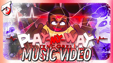 Play My Way (Encore) [feat. Toastymarshmellow, GameboyJones, & Meelz] 【 MUSIC VIDEO 】