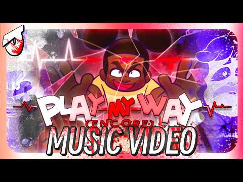 Play My Way Encore Feat Toastymarshmellow GameboyJones Meelz MUSIC VIDEO