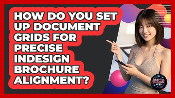How Do You Set Up Document Grids For Precise InDesign Brochure Alignment? - Graphic Design Nerd