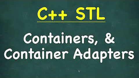 Containers C++ | C++ STL (Standard Template Library)