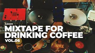Download lagu Kubaxis - Mixtape for Drinking Coffee Vol.06