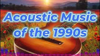 Acoustic Background Music Playlist (1990s Inspired)