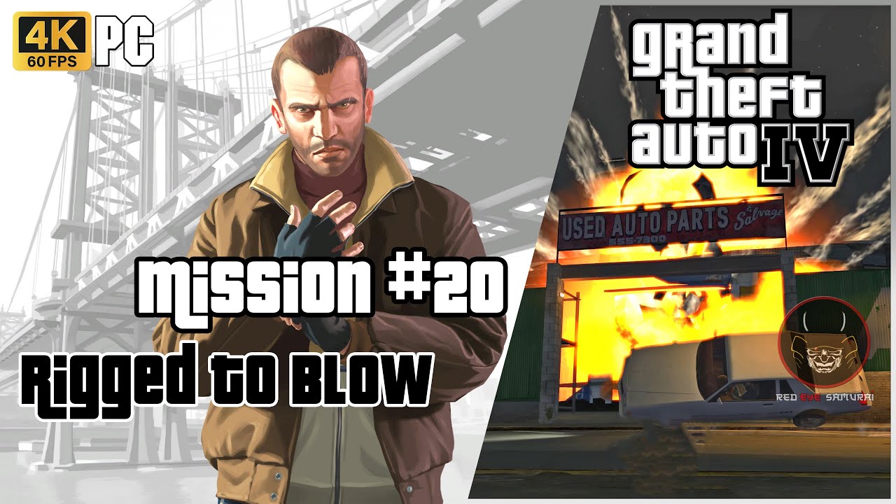 GTA 4 - Mission #20 - Rigged To Blow (1440p) 