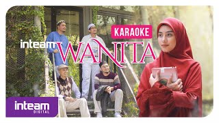 Inteam - Wanita ( Karaoke Video)