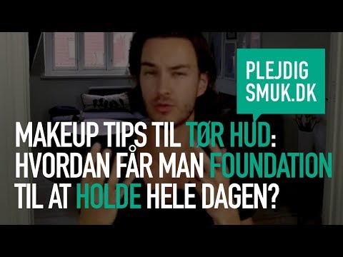 Video: Hvilken foundation er bedst til tør hud?