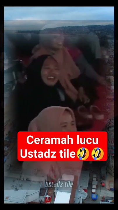 Ceramah lucu banget Ustadz tile🤣🤣🤣🤣, #lucu #ceramah #ustadztile #story