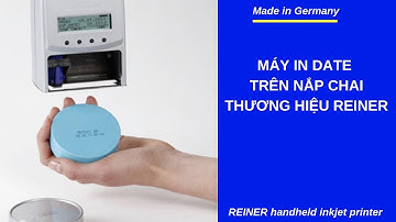 Máy in date trên nắp chai, thương hiệu REINER (made in Germany)