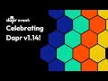 Celebrating Dapr v1.14!