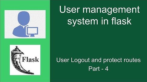 #4 User Logout and Protect routes | User Management System | Flask Project