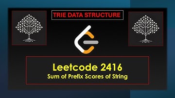 TRIE DATA STRUCTURE - Leetcode Sum of Prefix Scores of Strings [HARD] [FR] [Python]