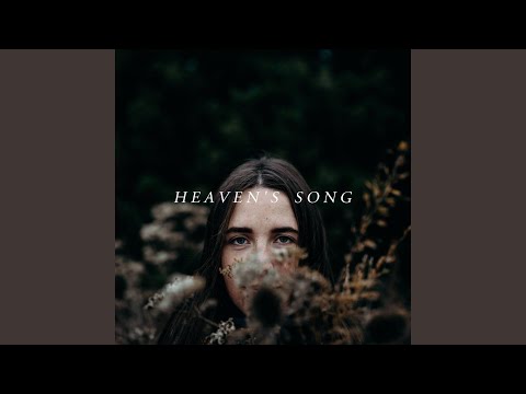 Heavens Song