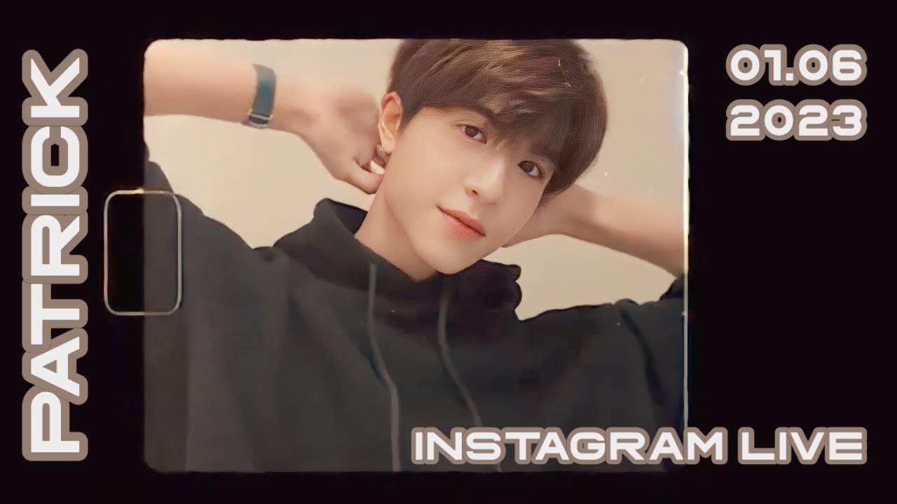 [ 230601 ] Patrick’s IG Live - YouTube