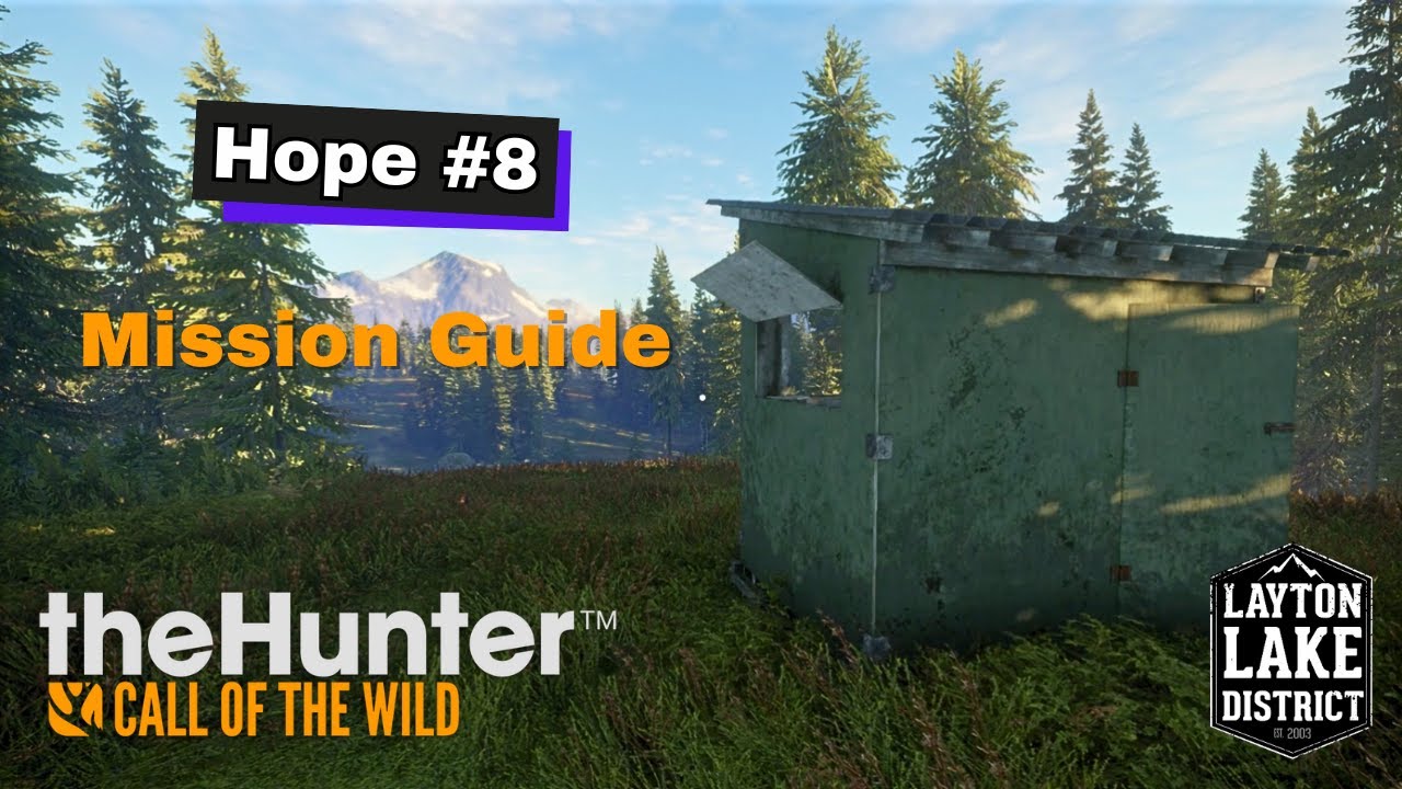 "Hope #8" Mission Guide/ theHunter: Call of the Wild- Layton Lakes