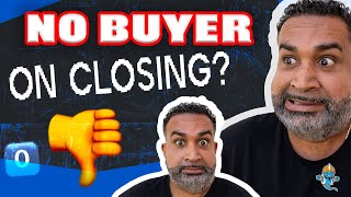 What To Do If You Have No Buyer On Closing Day?