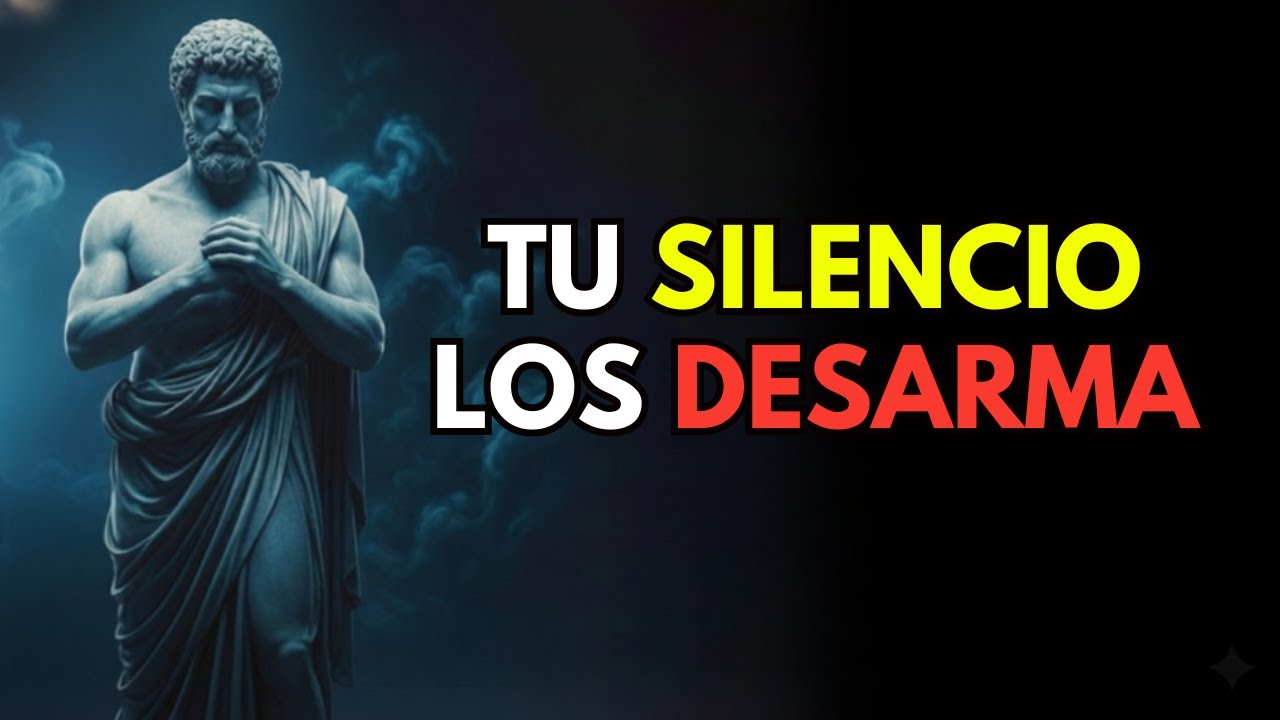 El SILENCIO que hace que se arrepientan… sin que tú hagas nada | Estoicismo