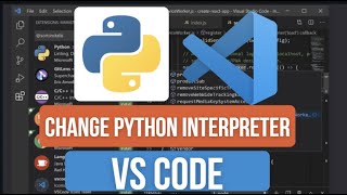 How to Change Python Interpreter in VS Code | Set Up the Right Python Version Easily