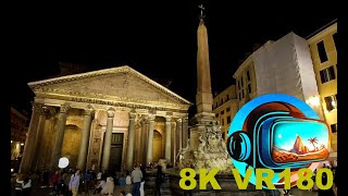 Piazza della Rotondai next to the Pantheon at night in ROME ITALY 8K 4K VR180 3D Travel