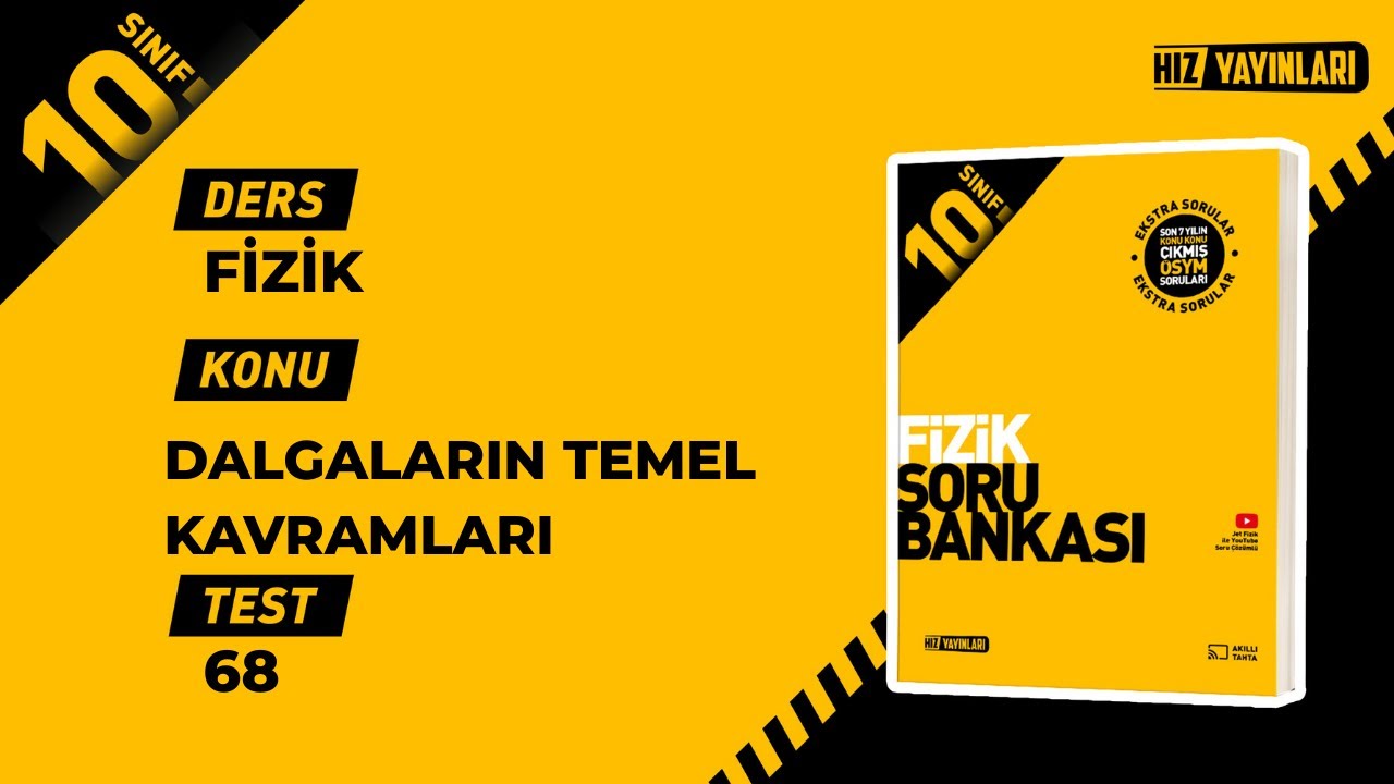 HIZ YAYINLARI 10.SINIF FİZİK SORU BANKASI TEST-68