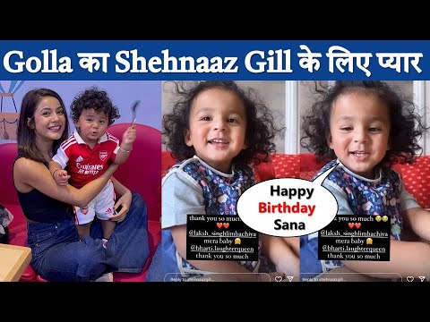 Bharti Singh's Son Golla's love for Shehnaaz Gill on Birthday ! - YouTube