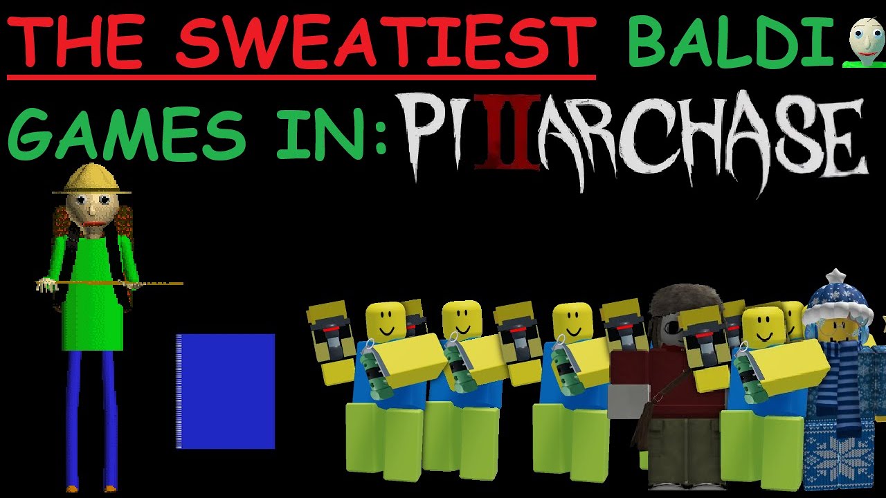 Pillar Chase 2 The Sweatiest Baldi Games