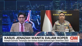 Fakta Baru Kasus Jenazah Wanita Dalam Koper