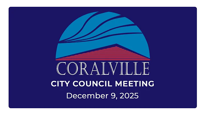 Coralville City Council Meeting (Dec. 9, 2025)
