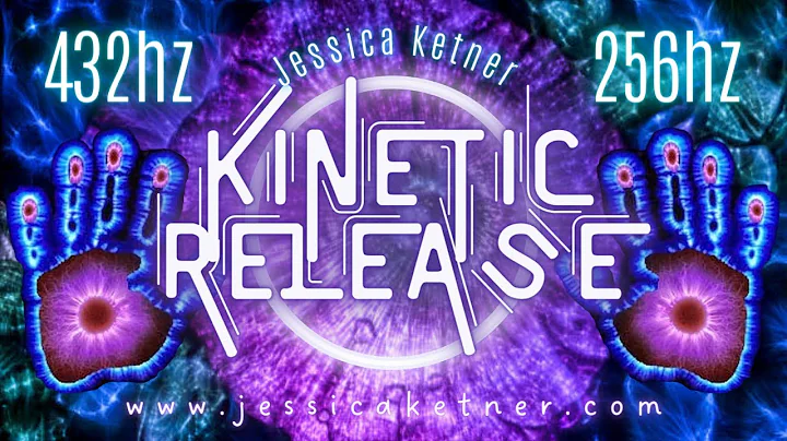 Kinetic Release | 432 Hz | 256 Hz | Sonic Energy |...