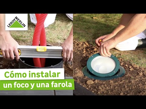 Cómo instalar un foco empotrable de jardín y una farola - LEROY MERLIN