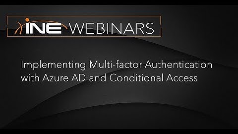 Implementing Multi-factor Authentication with Azure AD and Conditional Access