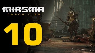 Miasma Chronicles ➤Прохождение  #10