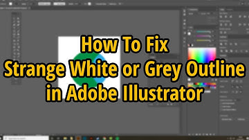 How To Fix Strange White or Grey Outline in Adobe Illustrator | Tutorial