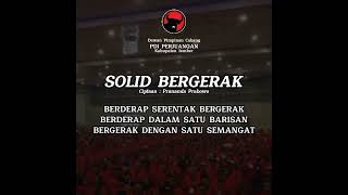 Lagu Solid Bergerak | PDI Perjuangan