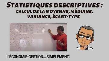 STATISTIQUES DESCRIPTIVES (Cours complet) : CALCUL DE LA MOYENNE, MÉDIANE, VARIANCE, ÉCART-TYPE