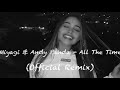 Miyagi & Andy Panda - All The Time (Official Remix)