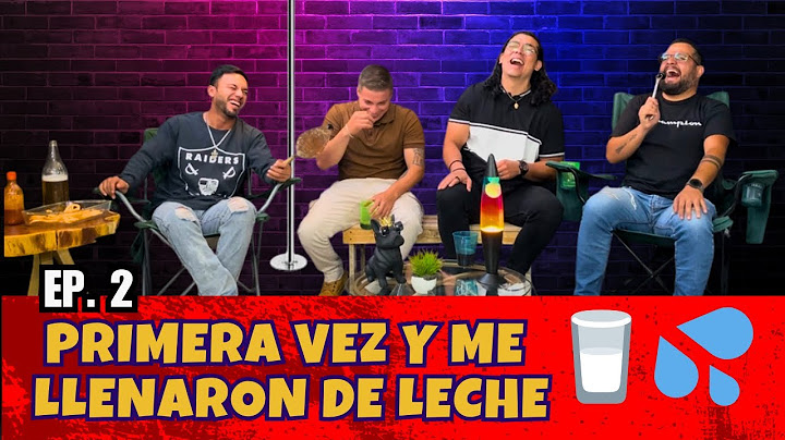 Ep. 2 Primera vez y me llenaron de leche