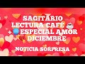 SAGITARIO LECTURA DEL CAFÉ ☕+🔮 AMOR DICIEMBRE POR FIN SE DECIDE POR TI💘 TE QUIERE SU LADO TE AMA💖😜