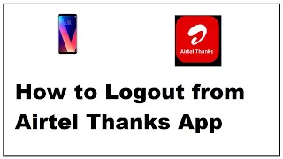 How to Logout from Airtel Thanks App screenshot 2