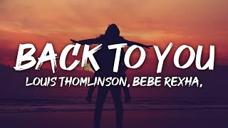 Louis Tomlinson - Back to You (Lyrics) ft. Bebe Rexha, Digital Farm Animals Resimi