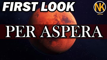 Per Aspera - FIRST LOOK (Gameplay and Introduction)