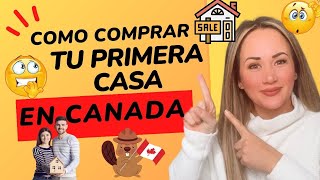 Consejos clave para comprar una casa en Canada!