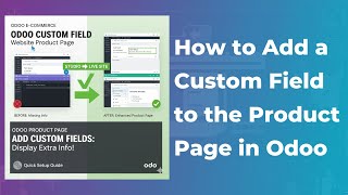 How to Add a Custom Field or Additional Field to the Product Page in Odoo SaaS
