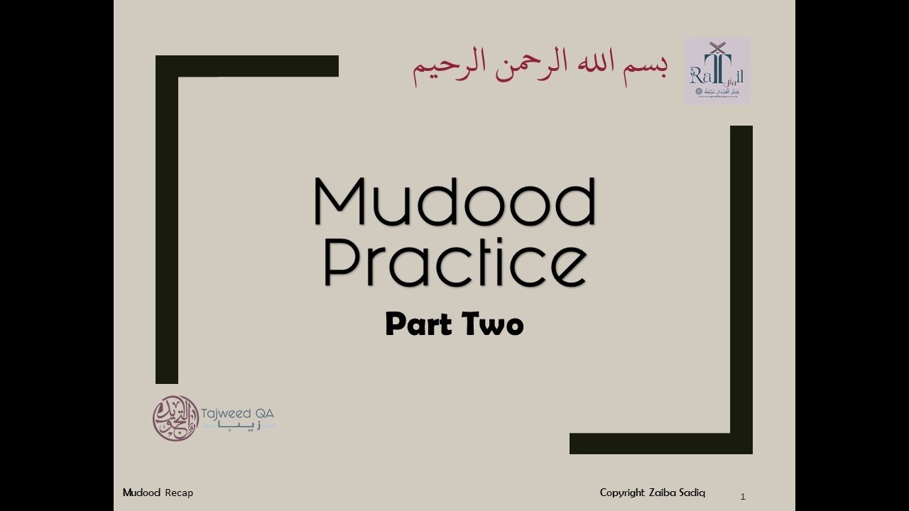 Mudood Practice Part 2A